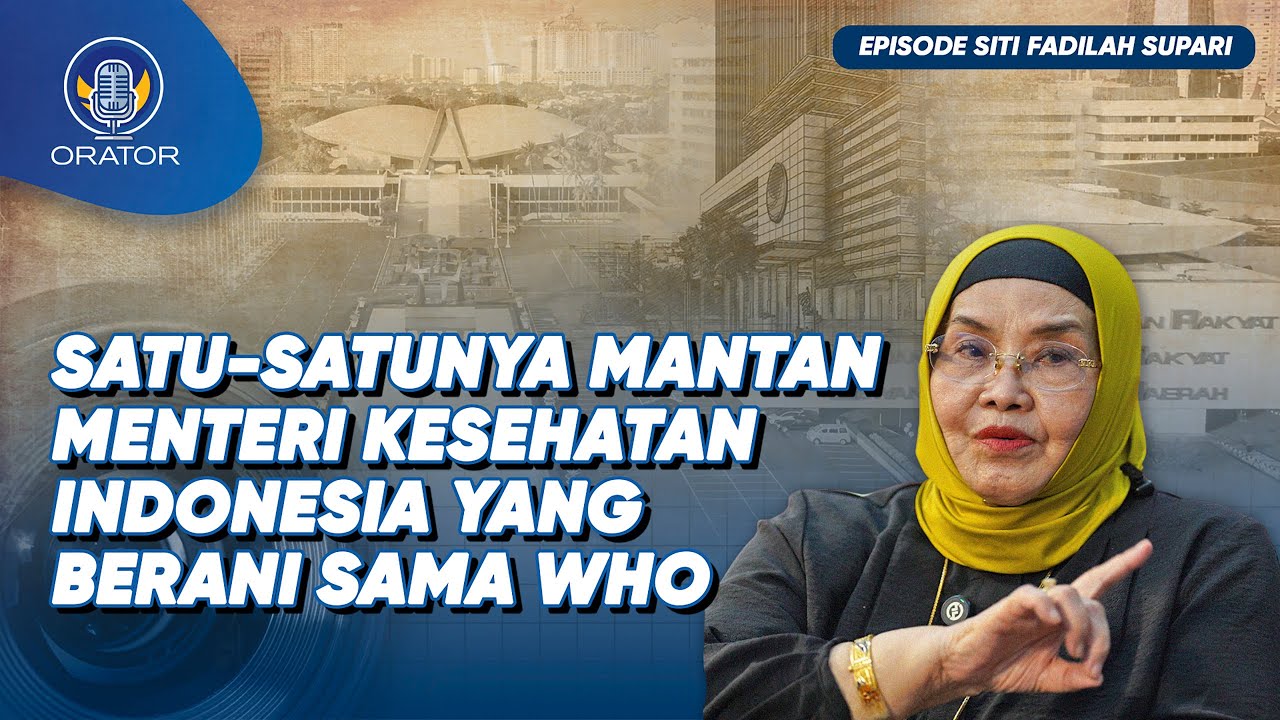 SITI FADILAH CERITA KONSPIRASI WHO DAN JUGA AMERIKA, SEPERTI APA? | PODCAST ORATOR NASDEM DPR RI