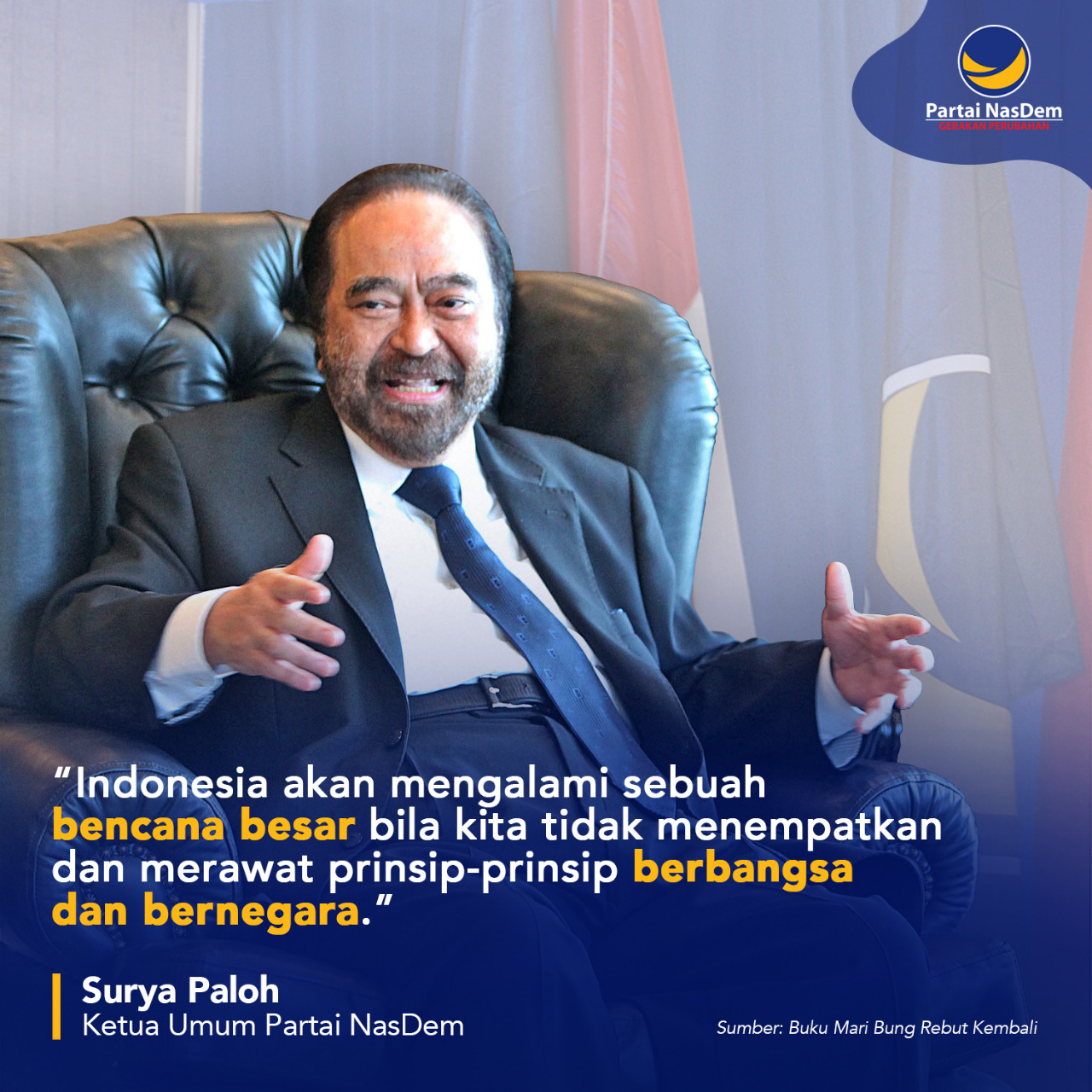 Bencana Besar Bila Tidak Menempatkan Prinsip Berbangsa dan Bernegara