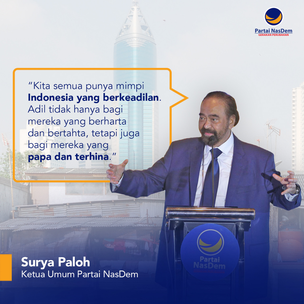 Surya Paloh: Indonesia yang Berkeadlian